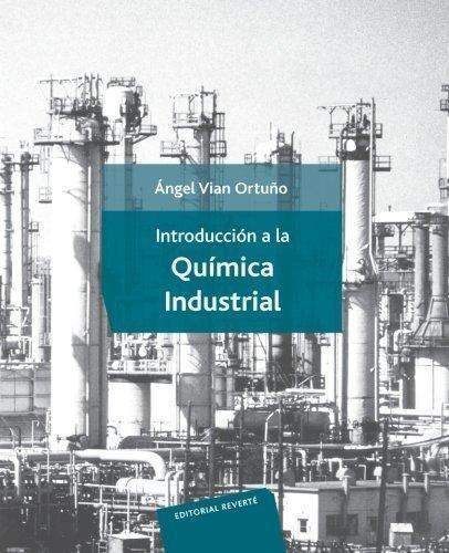 Introduccion A La Quimica Industrial  2 Ed