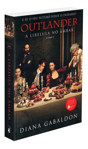 A libélula no âmbar (Outlander - Livro 2), de Gabaldon, Diana. Série Outlander (2), vol. 2. Editora Arqueiro Ltda.,Editora Arqueiro,Editora Arqueiro, capa mole em português, 2018