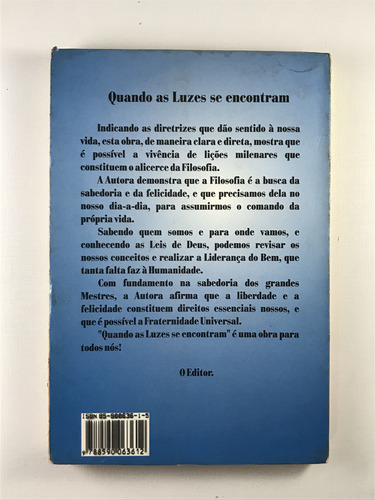 Livro Quando As Luzes Se Encontram Mariangela Campos Machado 1ª Edição Diretriz 1998 - E8