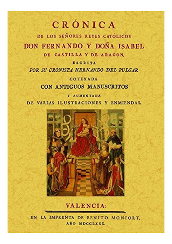 Libro Cronica De Los Señores Reyes Catolicos Don Fernand De