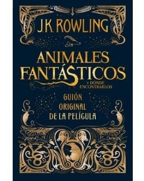 Animales Fantasticos Y Donde Encontrarlos Guion Original