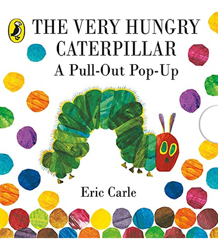 Libro The Very Hungry Caterpillar A Pull Out Pop Up De Carle