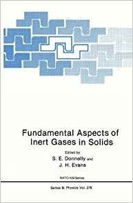 Fundamental Aspects Of Inert Gases In Solids (nato Science S