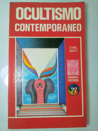 Ocultismo Contemporáneo.- Cyril Scott - Ariel Esoterica 