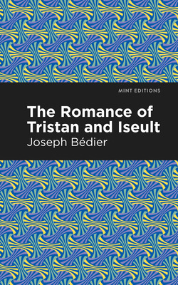 Libro The Romance Of Tristan And Iseult - Bedier, Joseph