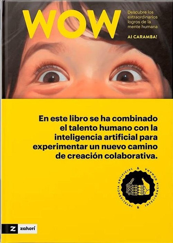 Wow!, de Ai Caramba!. Editorial Zahori, tapa dura, edición 1 en español