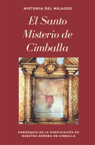 Libro: El Santo Misterio De Cimballa: Historia Del Milagro (