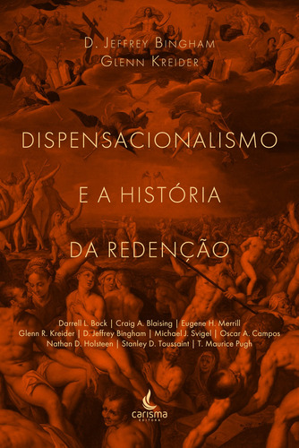 Dispensacionalismo e a História da Redenção, de Bock, Darrel. Editora Carisma LTDA, capa mole em português, 2022