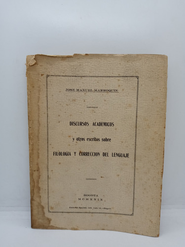 José Manuel Marroquín - Discursos Académicos - Historia