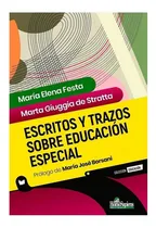 Comprar Escritos Y Trazos Sobre Educacion Especial, De Maria Elena Festa. Serie Educación Editorial Homosapiens, Edición 1 En Español