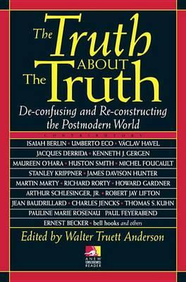 Libro The Truth About The Truth - Walter Truett Anderson