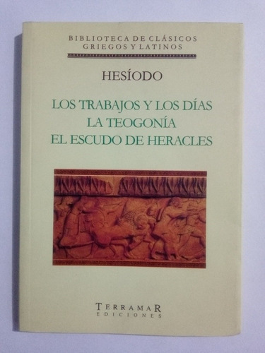 Los Trabajos Y Los Días - Libro Usado  