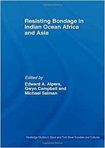 Resisting Bondage In Indian Ocean Africa And Asia (routledge
