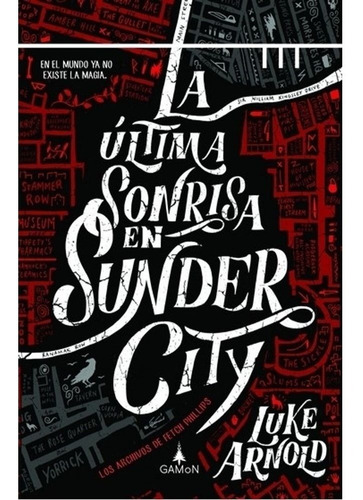 La Última Sonrisa En Sunder City - Luke Arnold