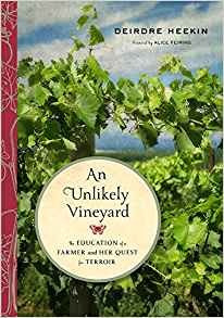 An Unlikely Vineyard The Education Of A Farmer And Her Quest