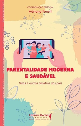 Parentalidade Moderna E Saudável - Telas E Outros Desafio..., De Tonelli, Adriana. Editora Ser Mais, Edição 01ed Em Português, 22