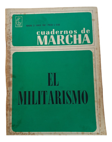 Cuadernos De Marcha - El Militrarismo