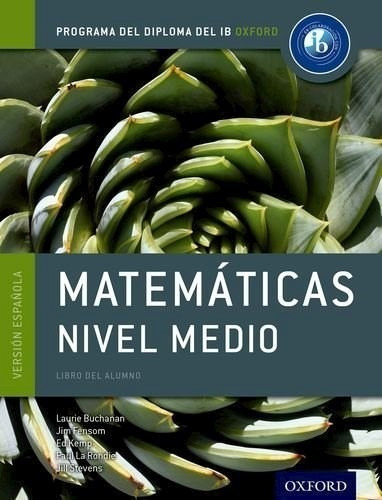 Matematicas Nivel Medio (programa Del Diploma Del Ib Oxford