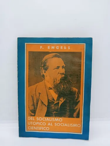 Del Socialismo Utópico Al Socialismo Científico - F. Engels (Usado)