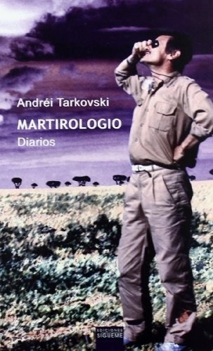 Martirologio. Diarios - Andrei Tarkovski