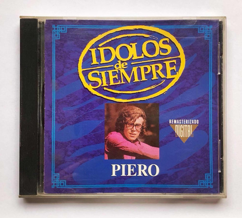 Piero - Ídolos De Siempre (cd) Hecho En México Impecable