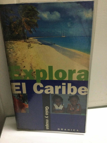 Explora El Caribe. Guía Y Mapa. Granica