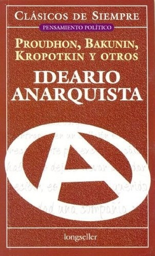 Ideario Anarquista - Pierre-joseph Proudhon