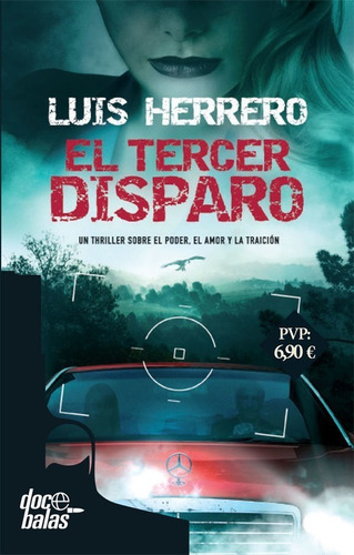 Libro El Tercer Disparo - Herrero, Luis