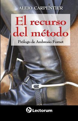 Libro El Recurso Del Metodo - Alejo Carpentier