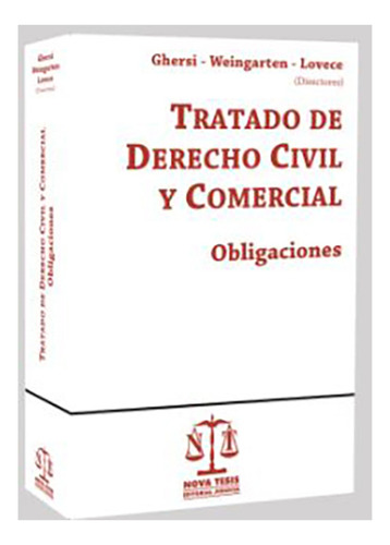 Tratado De Derecho Civil Y Comercial - Obligaciones - Ghersi