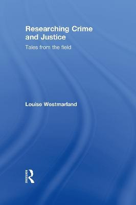 Libro Researching Crime And Justice - Louise Westmarland