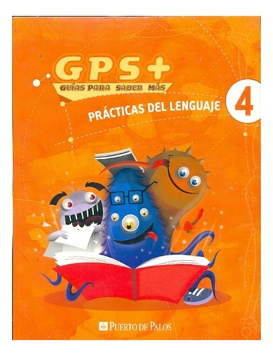 Gsp + Guias Practicas Del Lenguaje 4, De Muchos. Editorial Puerto De Palos En Español