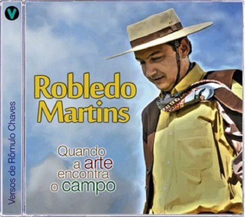 Cd Robledo Martins Quando A Arte Encontra O Campo