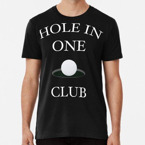Remera Hole In One Club Humor Divertido Del Golf Algodon Pre