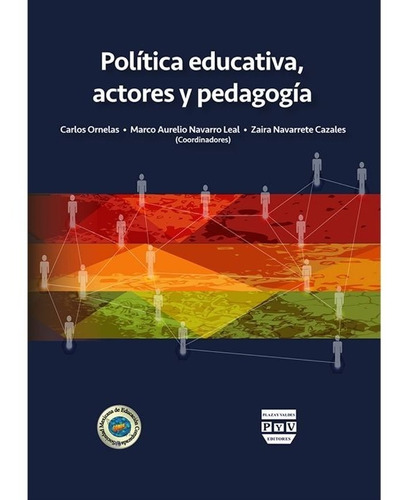 Política Educativa, Actores Y Pedagogía