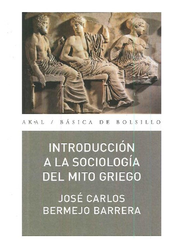 Libro Introducción A La Sociología Del Mito Griego De José C