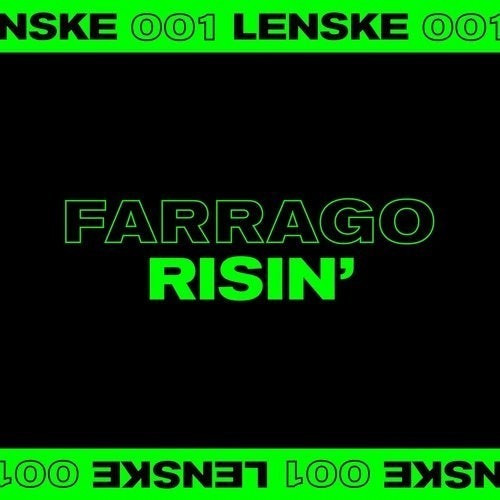Farrago - Risin' (lenske001)