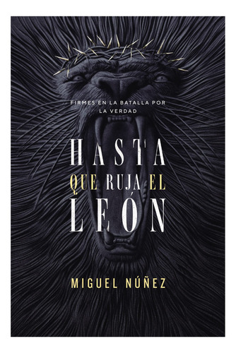 Libro Hasta Que Ruja El León