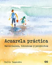 Comprar Acuarela Practica Materiales Tecnicas Y Proyectos -bibliotec