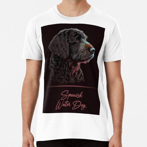 Remera Elegante Perro De Agua Español Algodon Premium