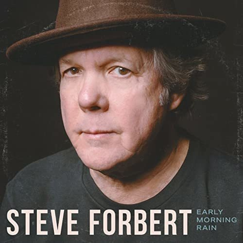Cd Early Morning Rain - Steve Forbert