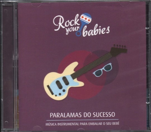 Paralamas Do Sucesso Instrumental - Rock Your Babies- Cd Produzido Por Sony Music