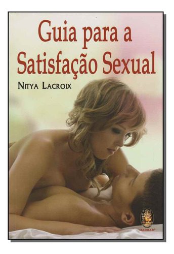 Libro Guia Para A Satisfacao Sexual De Lacroix Nitya Madras