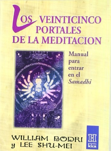 Los Veinticinco Portales De La Meditacion - William Bodri