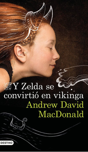 Y Zelda Se Convirtio En Vikinga - Andrew David Mcdonald