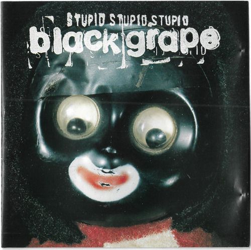 Cd - Black Grape - Stupid Stupid Stupid