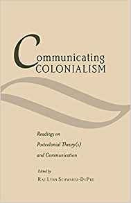 Communicating Colonialism Readings On Postcolonial Theory(s)