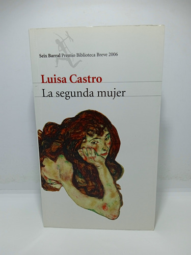 La Segunda Mujer - Luisa Castro - Literatura Colombiana