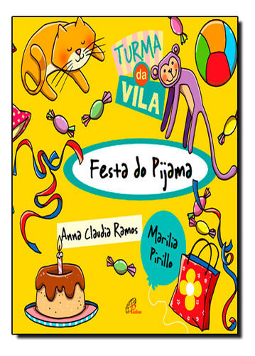 Livro Festa Do Pijama, De Ramos, Anna Claudia. Editora Paulinas, Capa Mole, Edição 1 Em Português, 2013