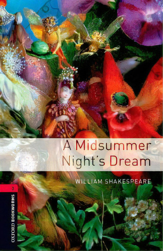 A Midsumer Nights Dream 3ed Level 3, De Shakespeare, William. Editorial Oxford